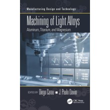 Machining of Light Alloys: Aluminum, Titanium, and Magnesium